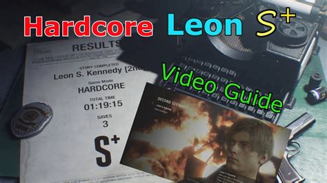 [Video Guide] Leon B S+ Hardcore Walkthrough with commentary.